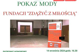 Na charytatywny pokaz mody zaprasza fundacja „Zdążyć z miłością”