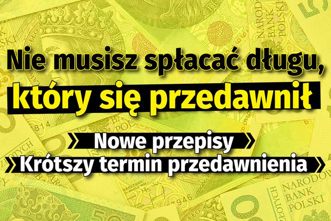 Koniec z wieloletnimi długami! Nowe przepisy wchodzą w życie