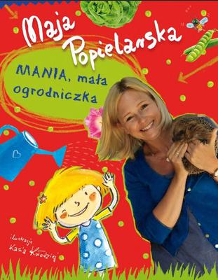 Mania, mała ogrodniczka, czas wolny z dzieckiem