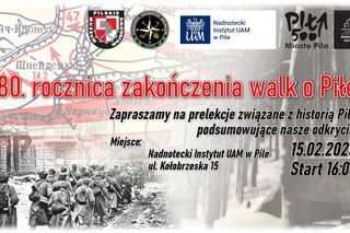 80. rocznica zakończenia walk o Piłę z Pilskim Muzeum Wojskowym