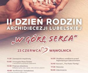 W górę serca. 23 czerwca II Dzień Rodzin Archidiecezji Lubelskiej [AUDIO]