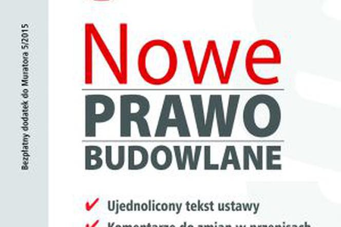 Nowe Prawo budowlane - dodatek 