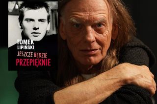 Tomek Lipiński wydaje biografię: Sprzeciwiałem się tamtej rzeczywistości. Kontestowałem ją.