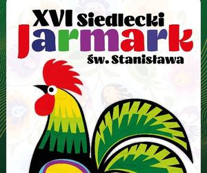 Siedlecki Jarmark św. Stanisława już w ten weekend