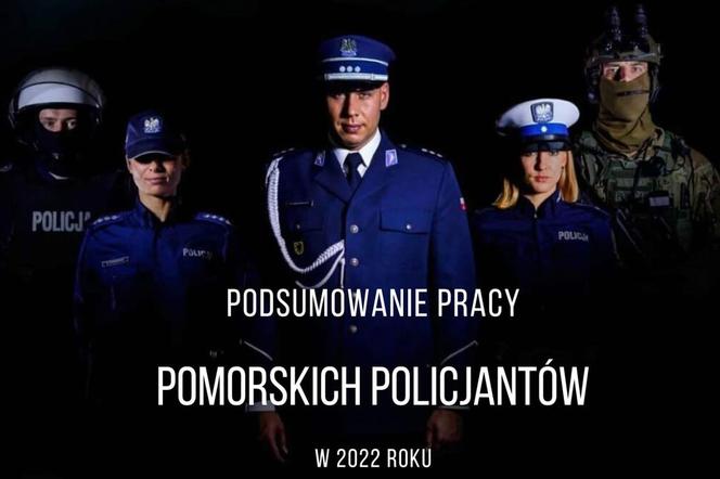 Podsumowanie pracy pomorskich policjantów 2022