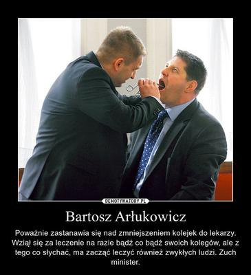 Bartosz Arłukowicz MEMY