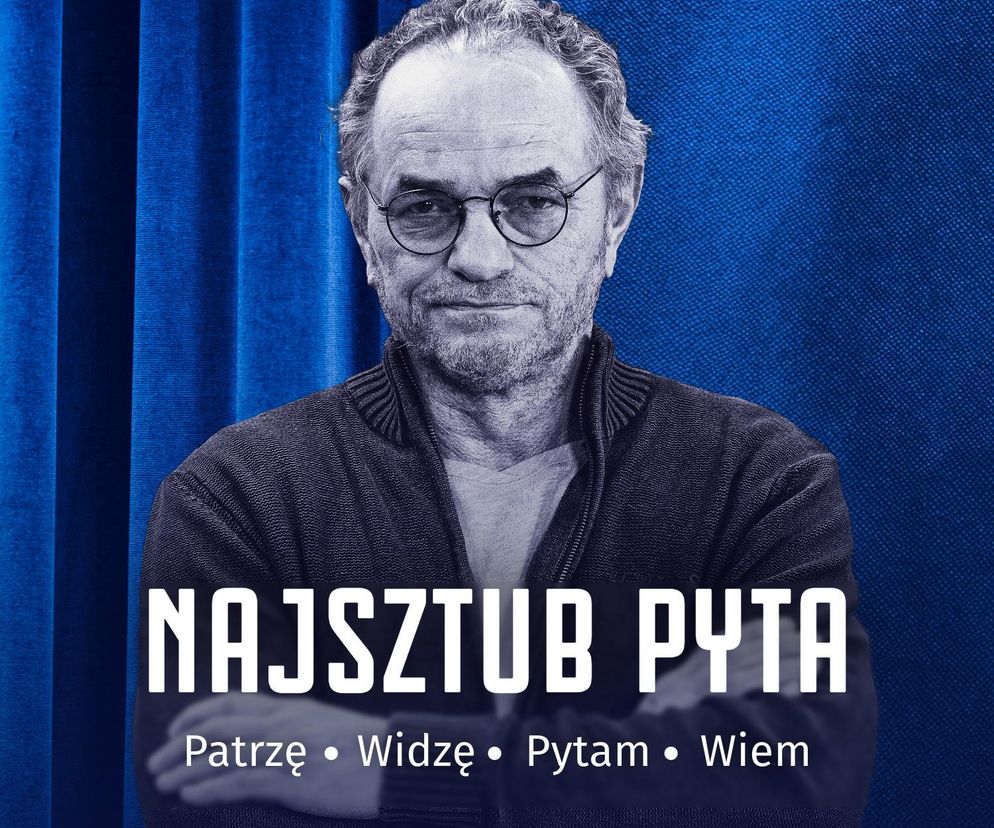 Najsztub pyta