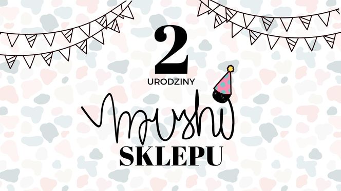 2. urodziny sklepu Mushi - sobota 30 listopada