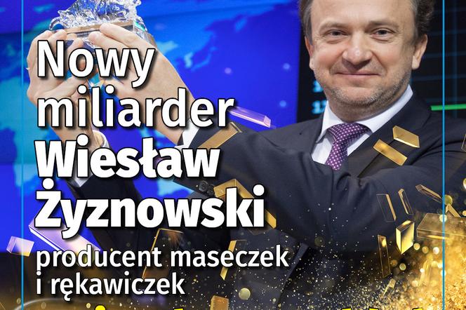 Nowy miliarder Wiesław Żyznowski
