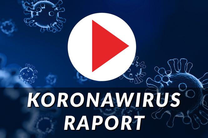 Koronawirus - raport 