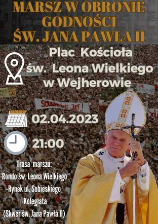 Marsz w obronie Jana Pawła II. W Wejherowie modlitwa i wspólne odśpiewanie barki 