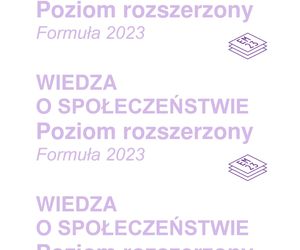 Matura 2025: WOS poziom rozszerzony 13.05.2025. ARKUSZE CKE [Formuła 2023]	