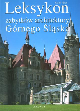 Leksykon architektury Górnego Śląska