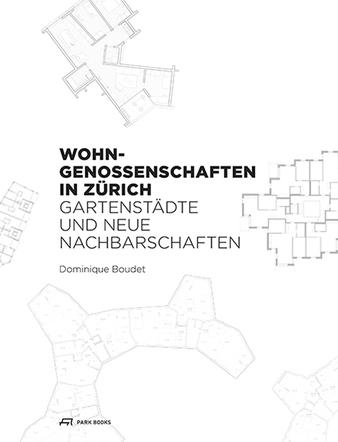 Wohngenossenschaften in Zürich – Gartenstädte und neue Nachbarschaften
