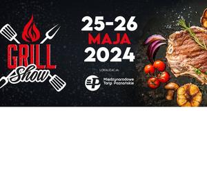 Grill Show w Poznaniu! Niesamowite wydarzenie na kulinarnej mapie miasta  