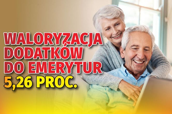 Waloryzacja dodatków do emerytur 5,26 proc.