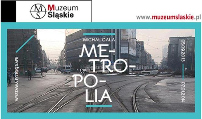 Metropolia. Współczesna architektura Śląska w obiektywie Michała Cały 