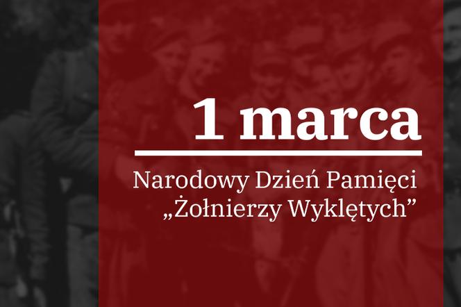 1 marca Narodowy Dzień Pamięci Żołnierzy Wyklętych
