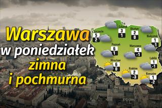 Warszawa w poniedziałek zimna i pochmurna [MAPA]