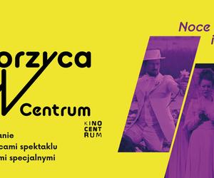 Horzyca w Centrum. Nowy projekt toruńskiego teatru i kina. Będzie ciekawie!