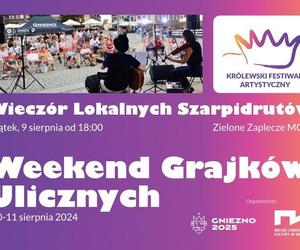 Kolejna edycja Weekendu Grajków Ulicznych i Wieczoru Lokalnych Szarpidrutów
