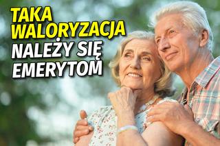 Taka waloryzacja należy się emerytom