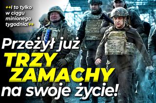 Chcą zamordować Zełenskiego! Prezydent Ukrainy przeżył już trzy zamachy