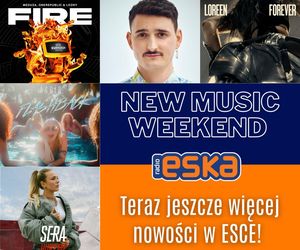 Te hity zagramy w New Music Weekend w Radiu ESKA 10, 11 i 12 maja!