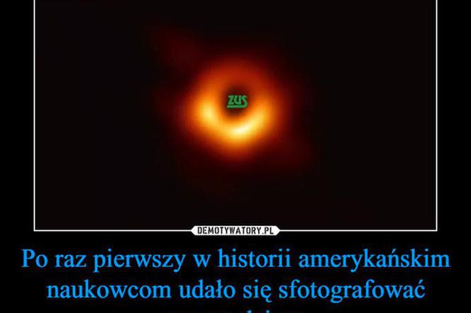 Pierwsze zdjęcie czarnej dziury - MEMY i ŚMIESZNE OBRAZKI