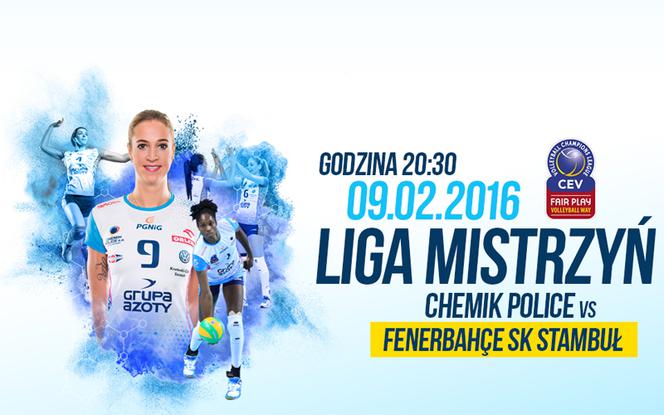 Chemik Police - Fenerbahce Grundig Stambuł
