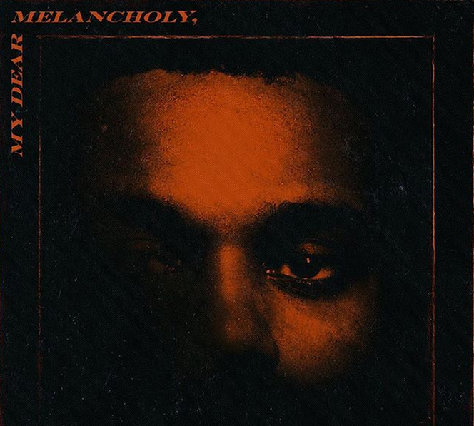 The Weeknd - My Dear Melancholy