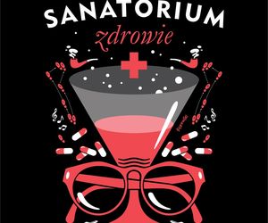 Lublin - spektakl Sanatorium Zdrowie PLUS [AUDIO]