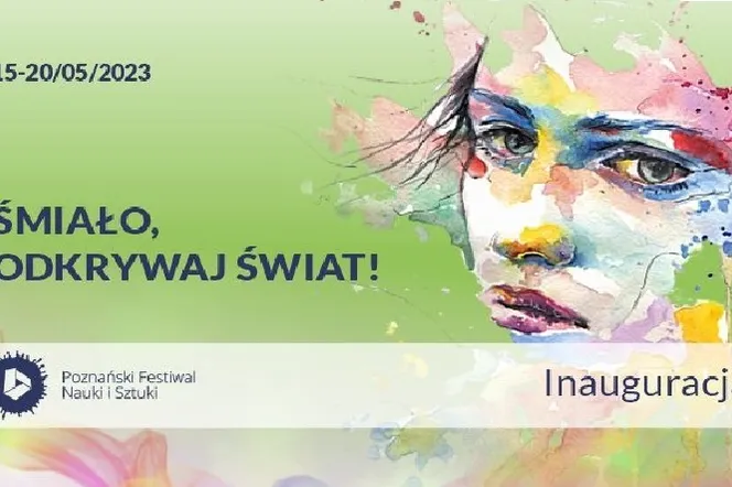 Festiwal Nauki i Sztuki znów w Poznaniu 