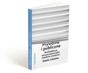 Pierwsze polskie wydanie niezwykle ważnej książki Beatriz Colominy 