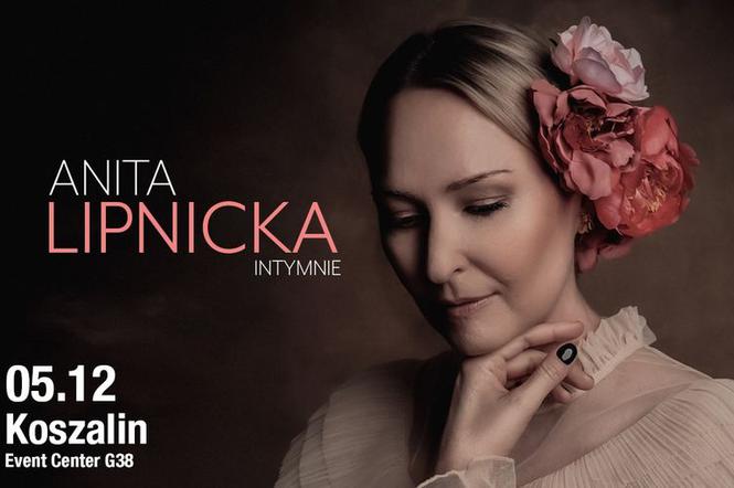 Anita Lipnicka wystąpi w Koszalinie
