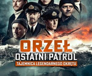 Orzeł. Ostatni patrol” 