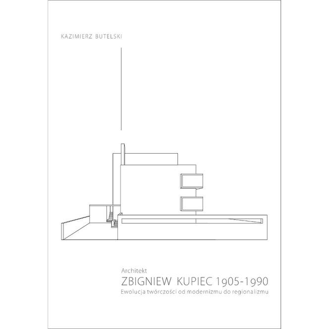 Zbigniew Kupiec Architektura Modernistyczna I Regionalizm Architektura Murator 1618