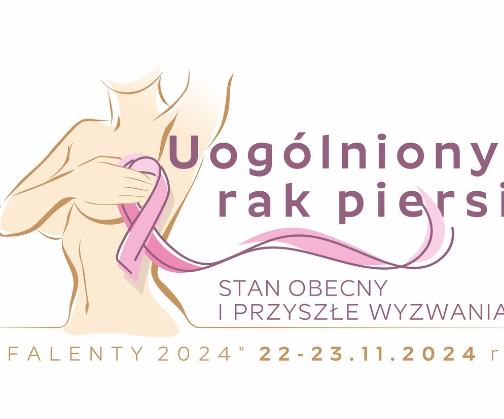 FALENTY 2024. Już wkrótce konferencja na temat uogólnionego raka piersi