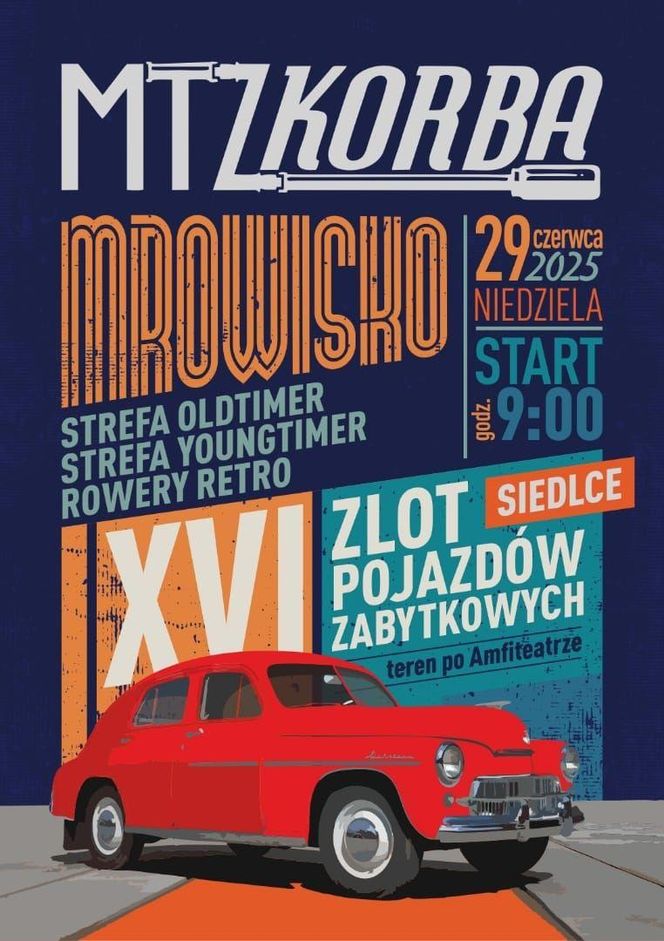 Siedlecki Zlot Pojazdów Zabytkowych „Mrowisko” już po 16. Wydarzenie już 29 czerwca!