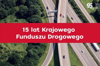 Krajowy Fundusz Drogowy kończy 15 lat