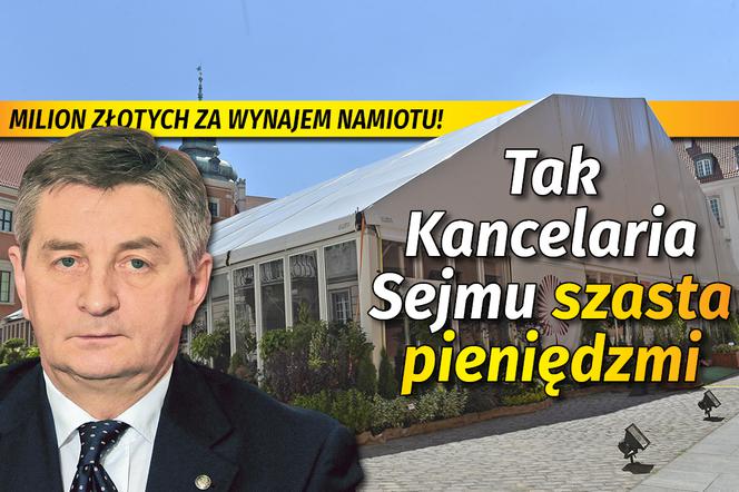 Tak Kancelaria Sejmu szasta pieniędzmi Milion złotych za wynajem namiotu 