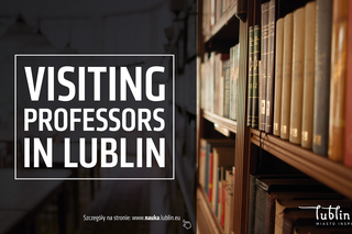 Lublin: I edycja Visiting Professors – rozstrzygnięta!