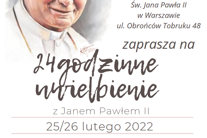 24-godzinne Uwielbienie z Janem Pawłem II 2022