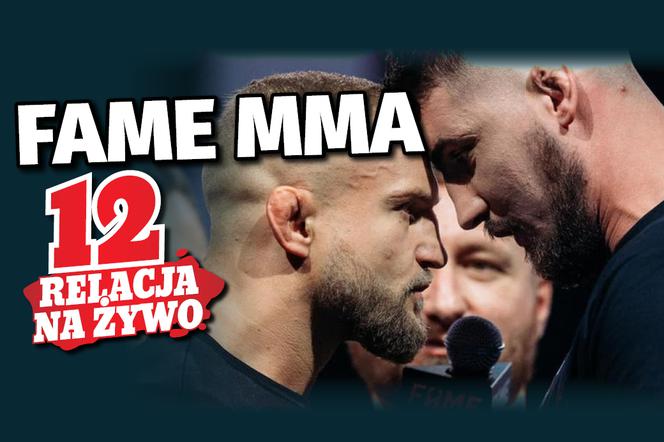 FAME MMA 12 RELACJA NA ŻYWO FAME MMA 12 LIVE ONLINE FAME MMA 12 NA ŻYWO w INTERNECIE