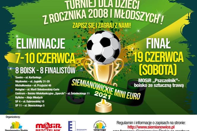Turniej MINI EURO 2021 w Siemianowicach Śląskich