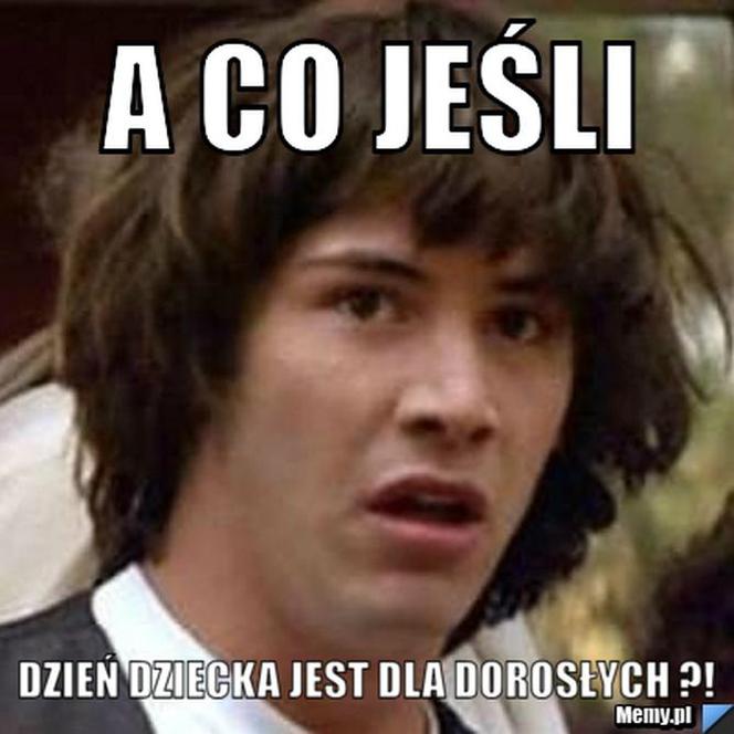 Memy na DZIEŃ DZIECKA