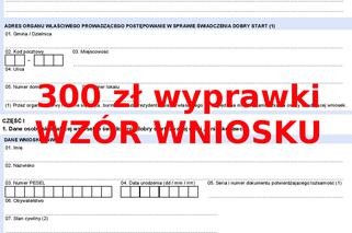 300 ZŁ WYPRAWKI DLA UCZNIA: WZÓR WNIOSKU [Dobry Start]