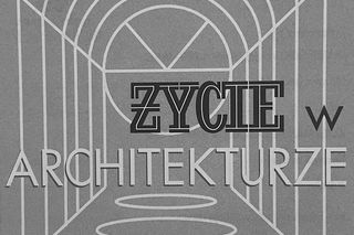 Ewa Porębska: Chciałam odejść od pompatyczności architektury i podkreślić jej społeczną funkcję. Historia konkursu ŻYCIE W ARCHITEKTURZE
