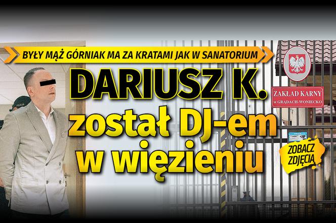 Dariusz K. został DJ-em w więzieniu 