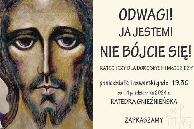 Odwagi! Ja jestem! Nie bójcie się!